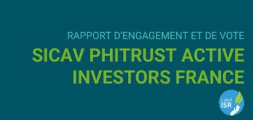 [Communiqué de Presse] Phitrust Active Investors publie son Rapport de Vote et d’Engagement 2022